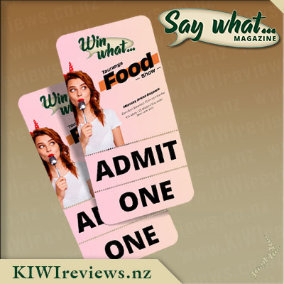Say what... Exclusive - Tauranga Food Show 2025 Giveaway